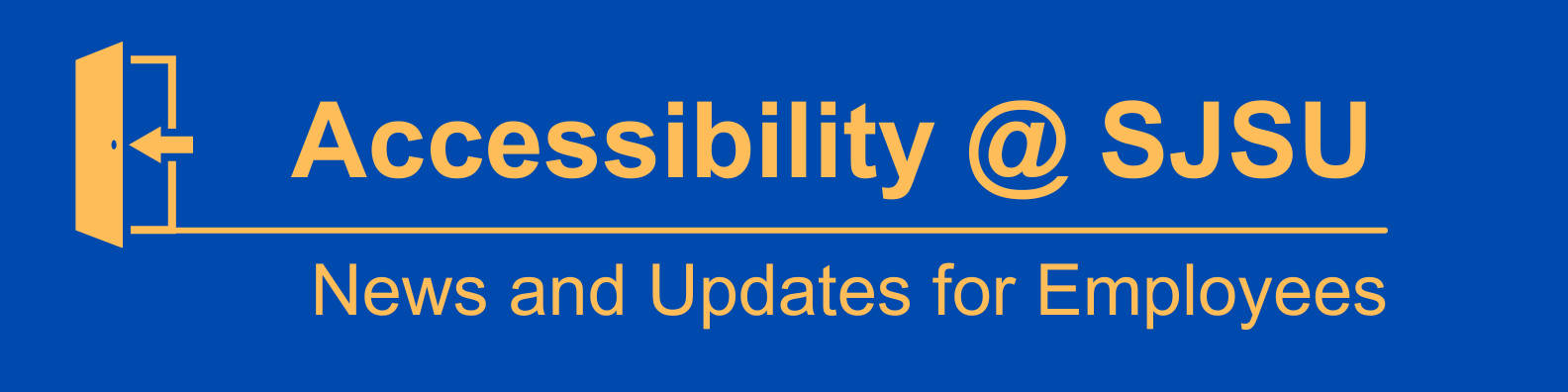 Accessibility @ SJSU Banner.png